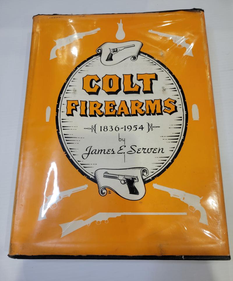 Colt Firearms 1836 to 1960 by Severen