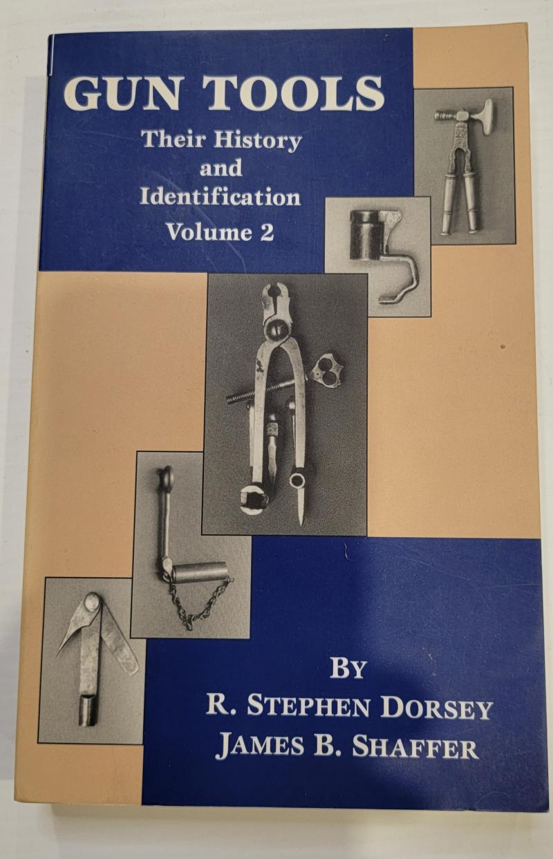 Gun Tools their History and Identification Vol 2