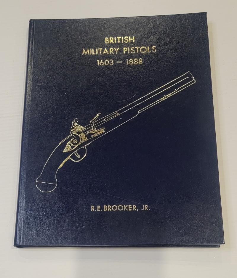 British Military Pistols 1603 to 1888