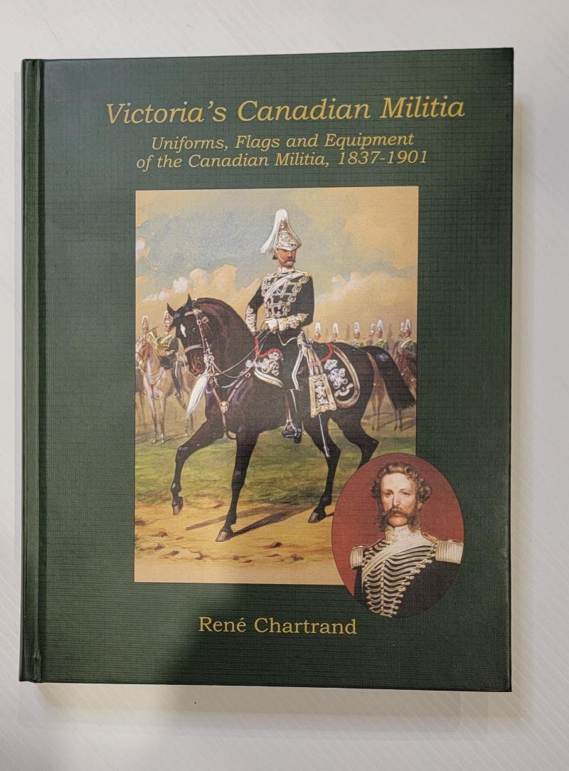 Victoria's Canadian Militia Vol I