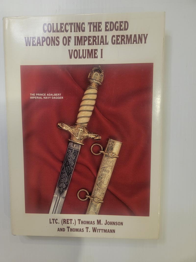 Collecting the Edged Weapons of Imperial Germany Vol 1