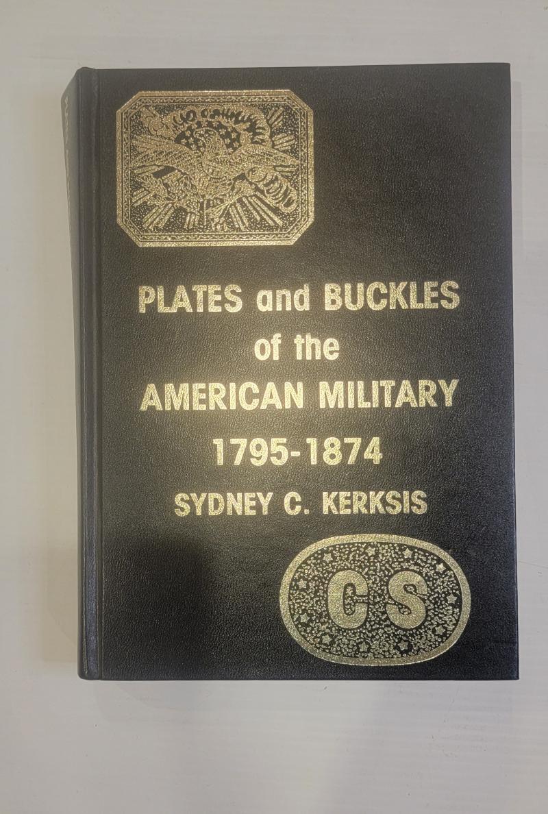Plates and Buckles of the American Military 1795 - 1875